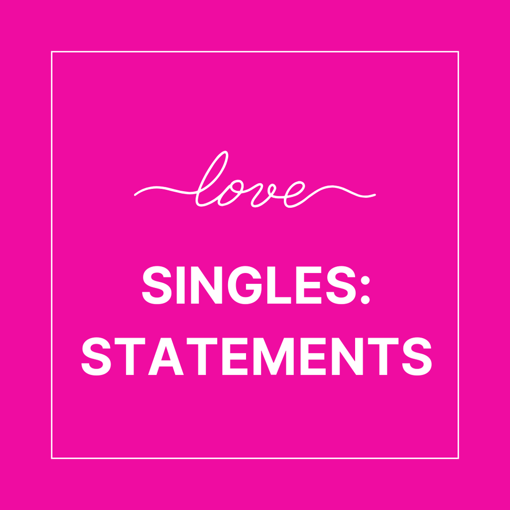 Singles: Statements