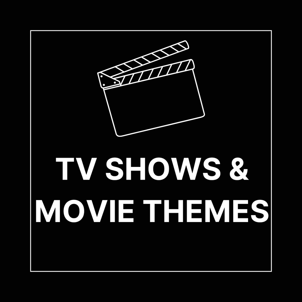 TV SHOWS & MOVIE THEMES