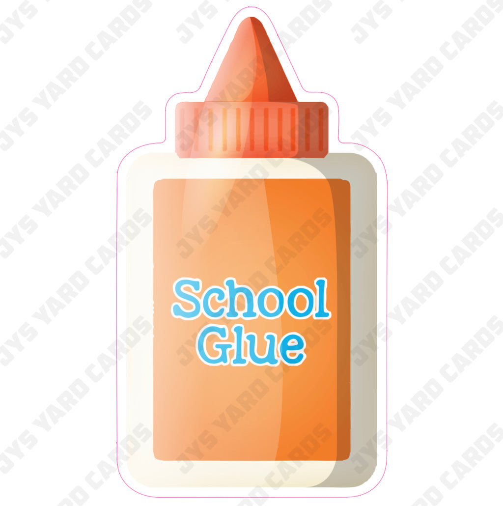 SCHOOL GLUE - Yard Card Signs by JYS International