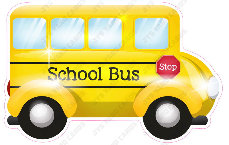 SCHOOL BUS - Yard Card Signs by JYS International