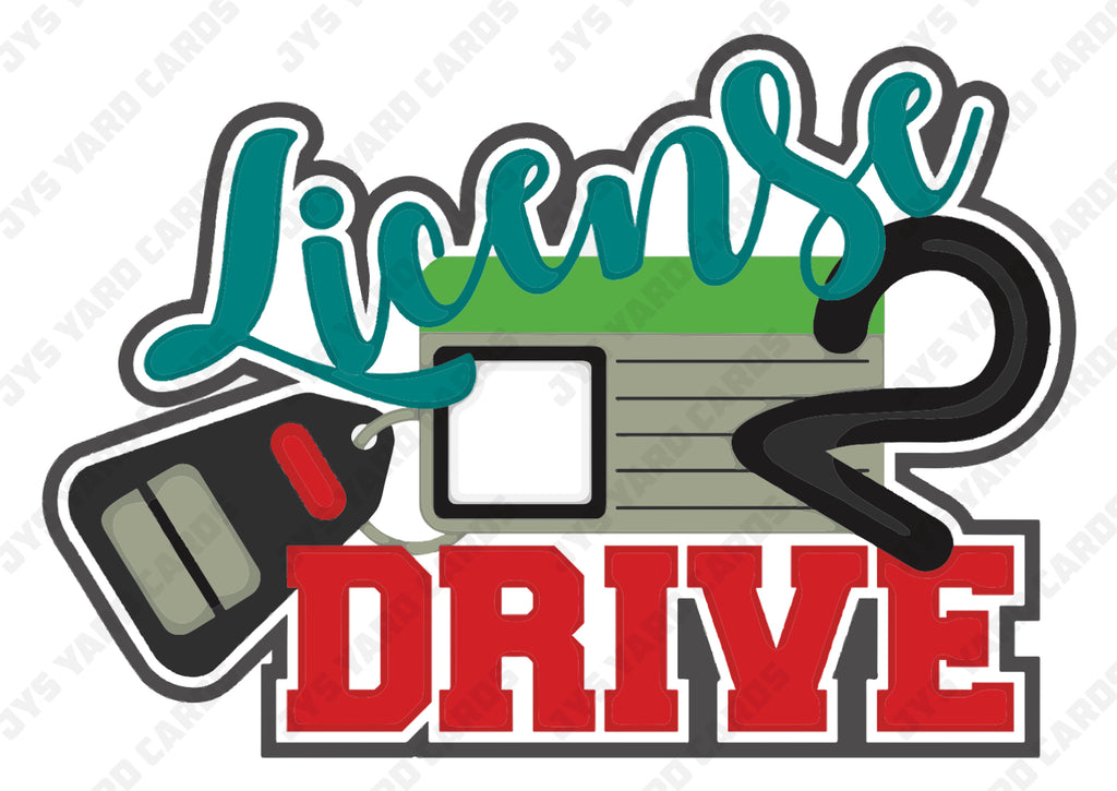 LICENSE 2 DRIVE - Yard Card Signs by JYS International