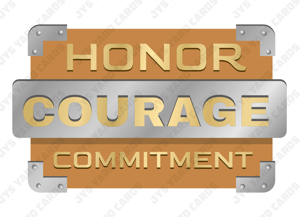 HONOR, COURAGE, COMMITMENT SIGN - Yard Card Signs by JYS International