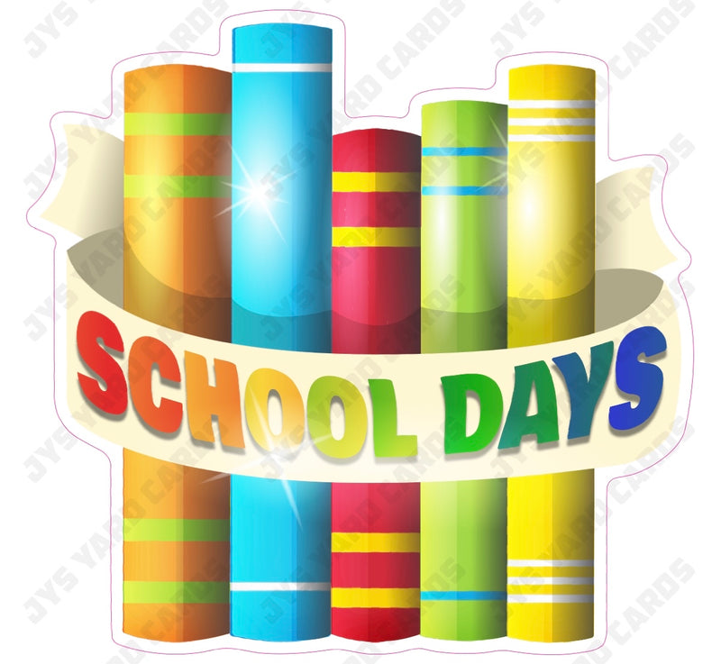 SCHOOL DAYS BOOKS - Yard Card Signs by JYS International