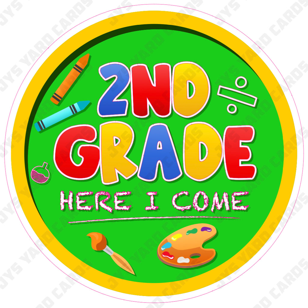 SCHOOL SIGN: 2ND GRADE HERE I COME - Yard Card Signs by JYS International