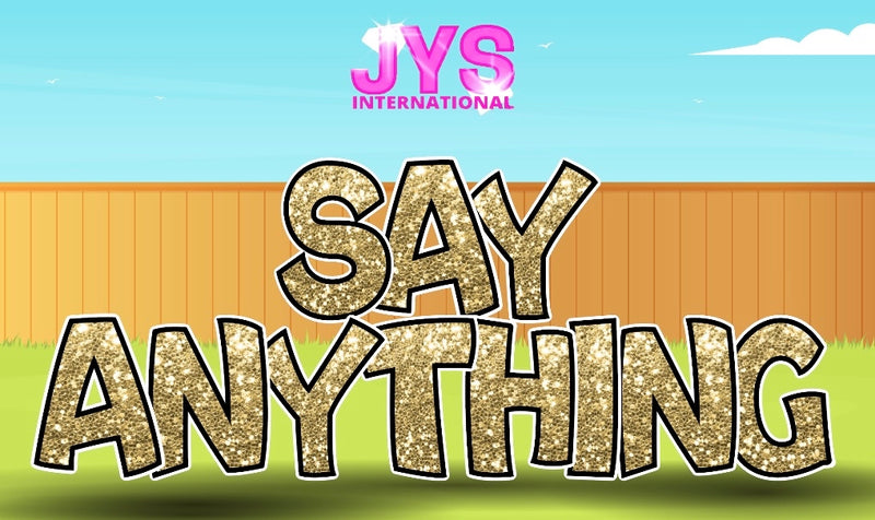 SAY ANYTHING: CUSTOM EZ SET - Yard Card Signs by JYS International