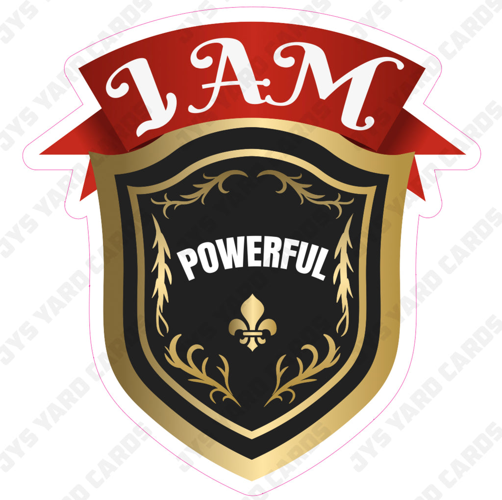 I AM POWERFUL - Yard Card Signs by JYS International