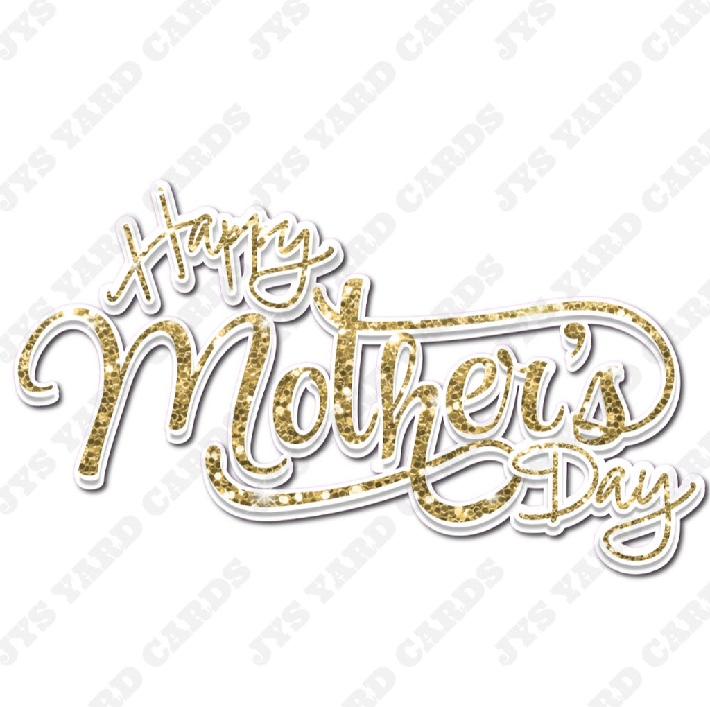 MOTHER’S DAY FANCY SCRIPT GOLD - Yard Card Signs by JYS International