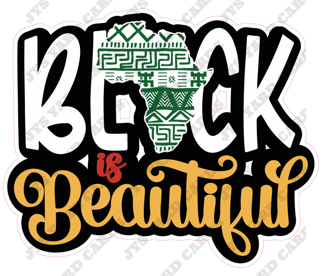 BLACK IS BEAUTIFUL - Yard Card Signs by JYS International