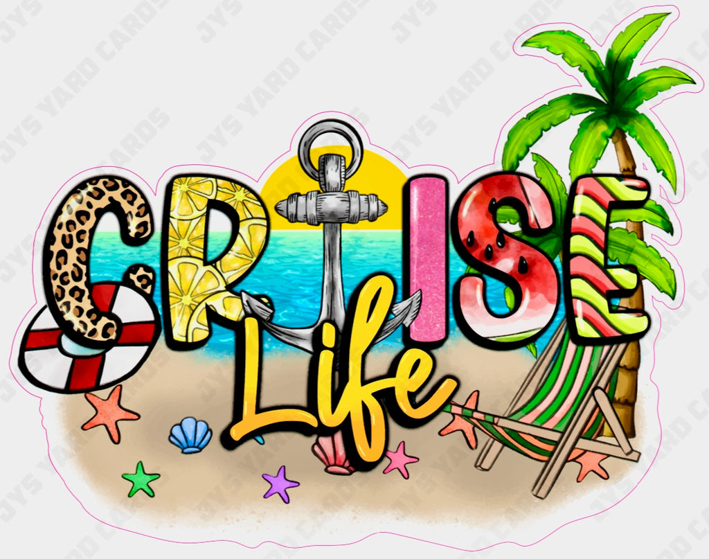 CRUISE LIFE - Yard Card Signs by JYS International