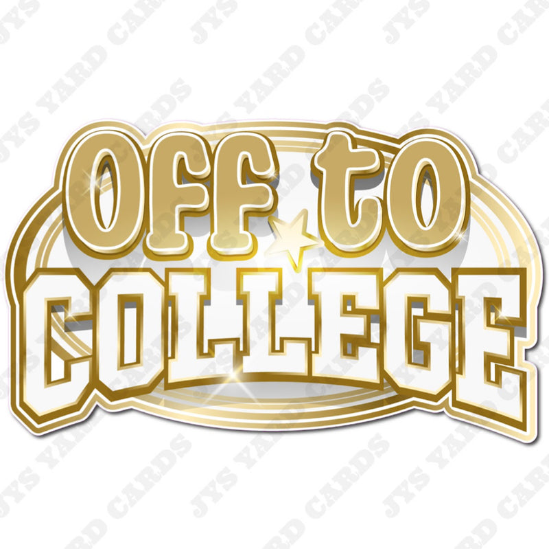 OFF TO COLLEGE - Yard Card Signs by JYS International