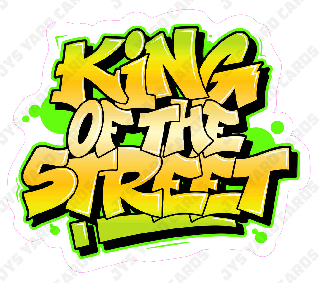 KING OF THE STREET WALL ART - Yard Card Signs by JYS International