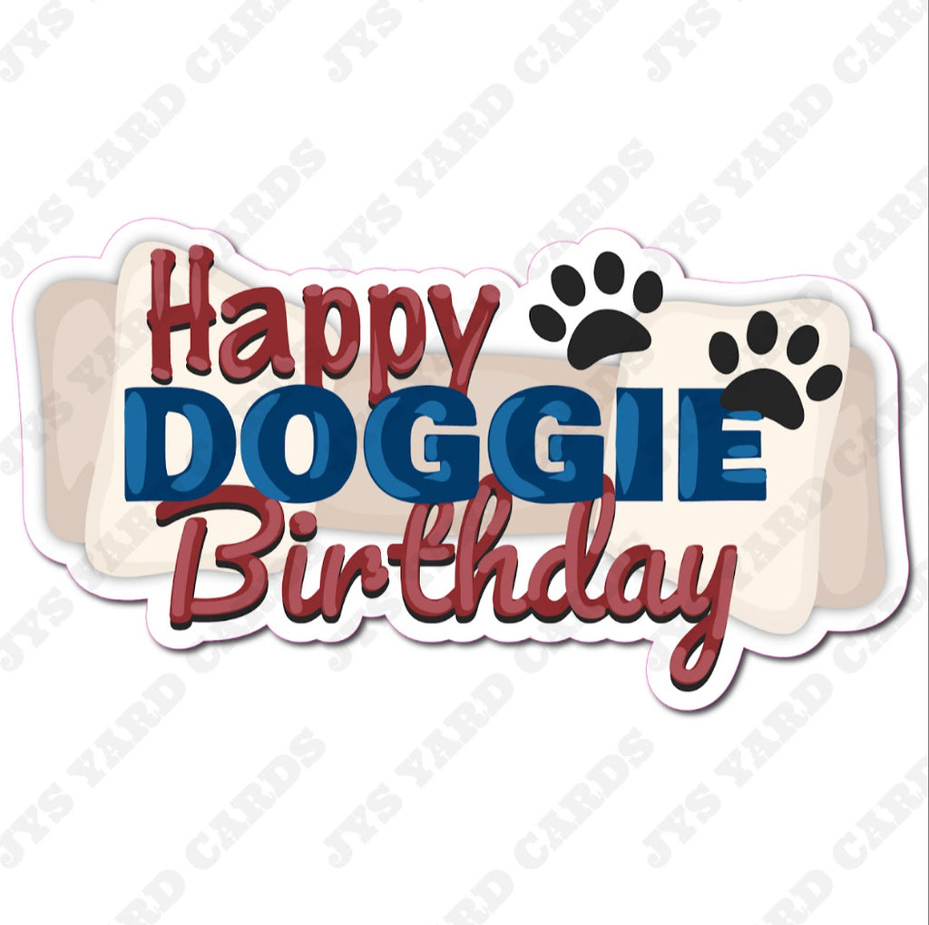 DOGGIE BIRTHDAY STATEMENT - Yard Card Signs by JYS International