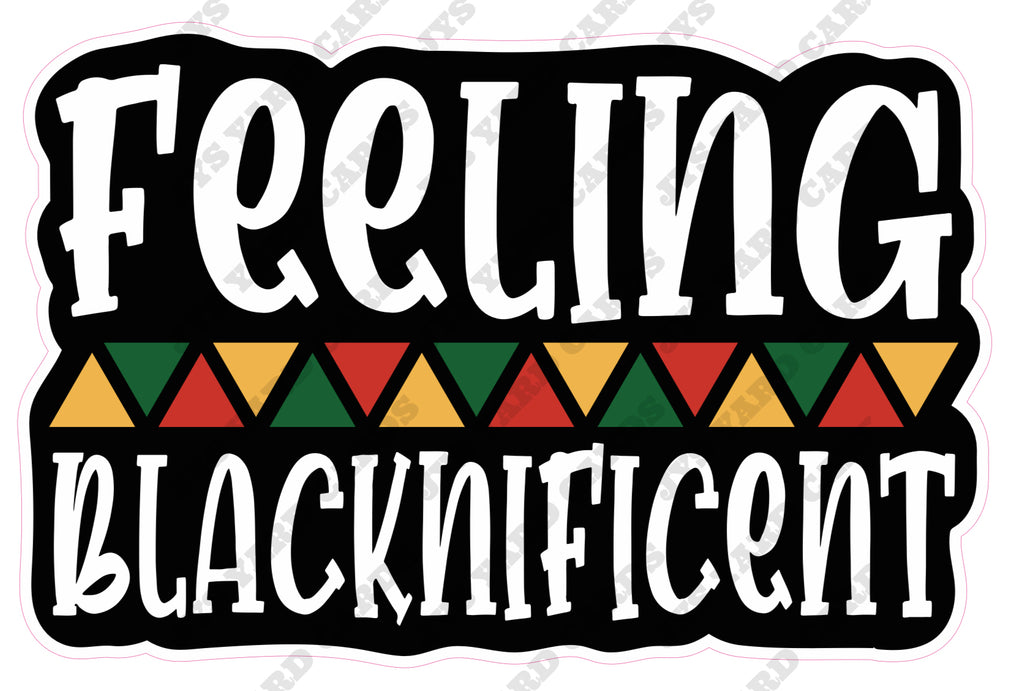 FEELING BLACKNIFICENT - Yard Card Signs by JYS International