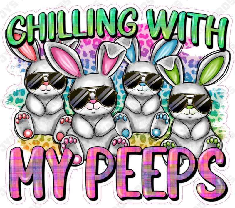 CHILLIN WITH MY PEEPS - Yard Card Signs by JYS International