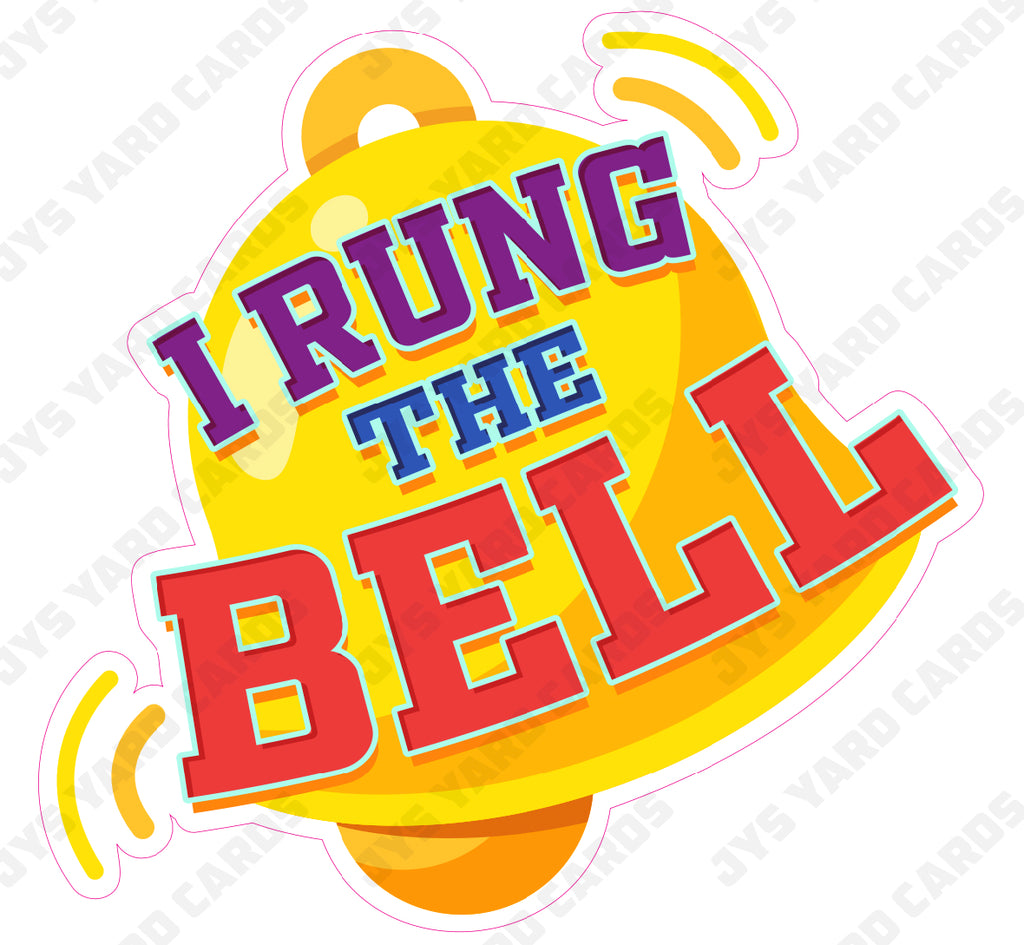 I RUNG THE BELL 1 - Yard Card Signs by JYS International