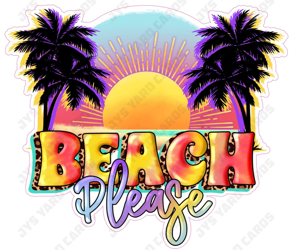 BEACH PLEASE - Yard Card Signs by JYS International