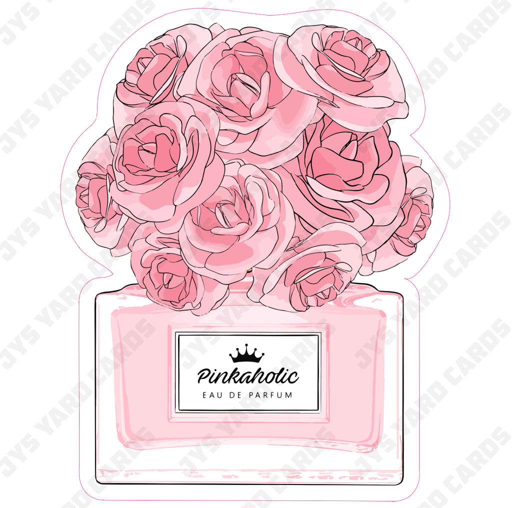 PINKAHOLIC PERFUME - Yard Card Signs by JYS International