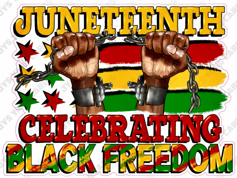 CELEBRATING BLACK FREEDOM - Yard Card Signs by JYS International