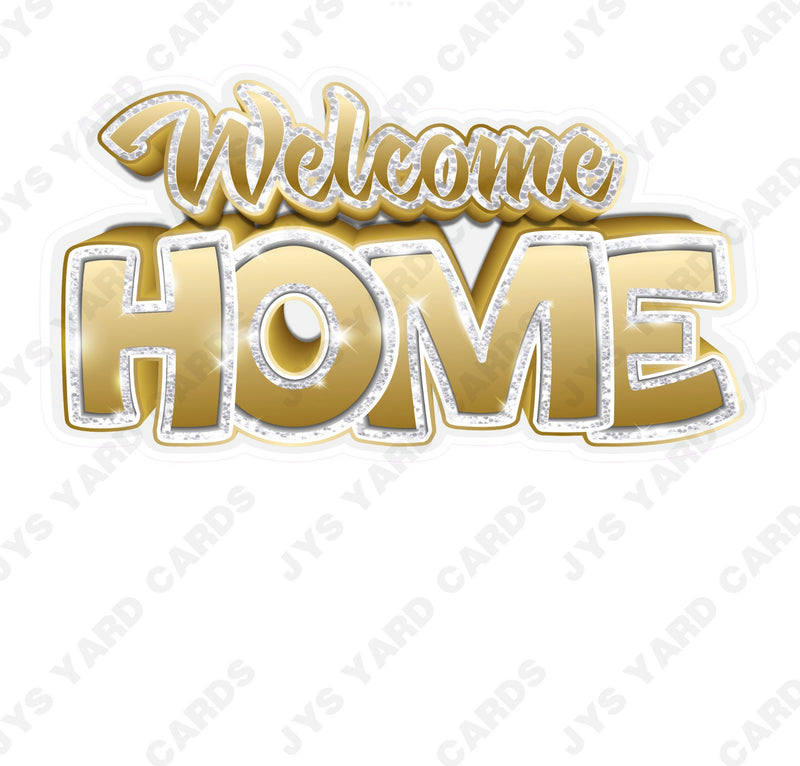 WELCOME HOME: GOLD & SILVER - Yard Card Signs by JYS International