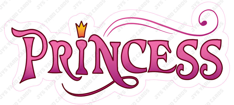 PRINCESS - Yard Card Signs by JYS International