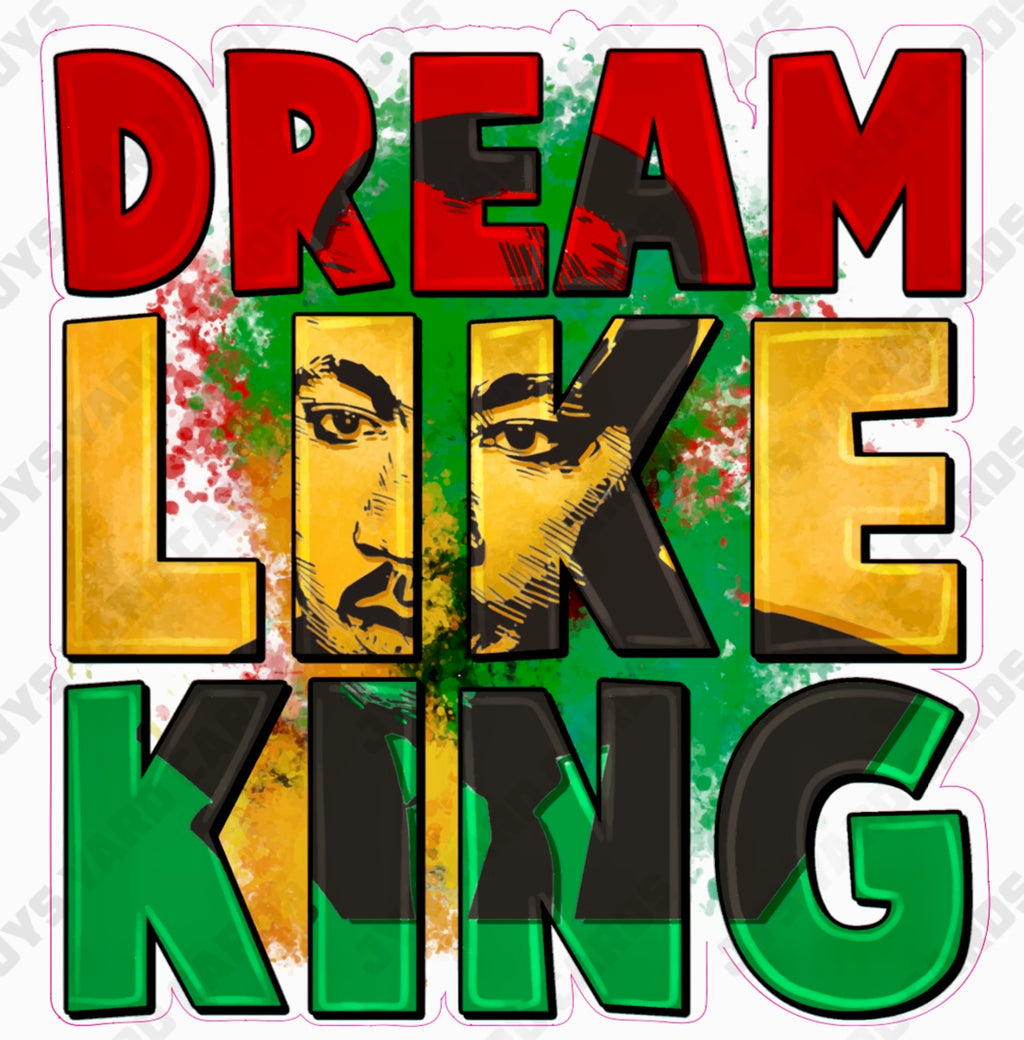 DREAM LIKE KING - Yard Card Signs by JYS International