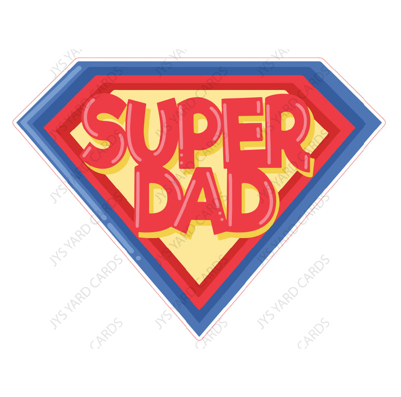 SUPER DAD - Yard Card Signs by JYS International