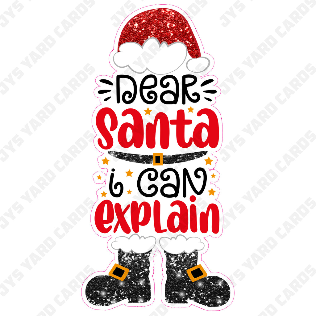 DEAR SANTA I CAN EXPLAIN - Yard Card Signs by JYS International