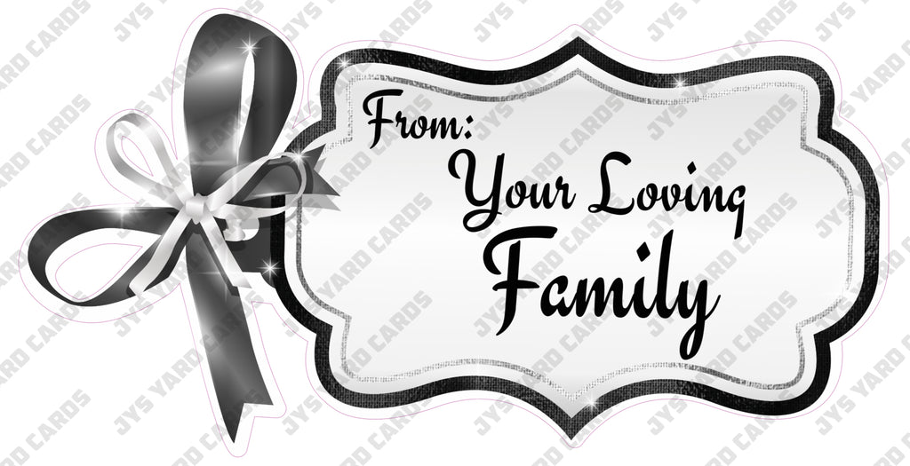 GIFT TAGS FROM YOUR: LOVING FAMILY - Yard Card Signs by JYS International