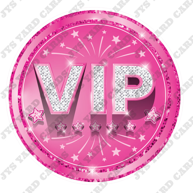 VIP: PINK - Yard Card Signs by JYS International