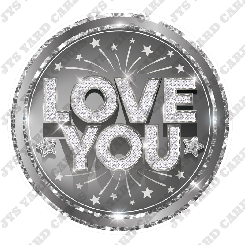 LOVE YOU: SILVER - Yard Card Signs by JYS International