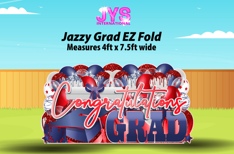 JAZZY GRAD EZ FOLD - Yard Card Signs by JYS International