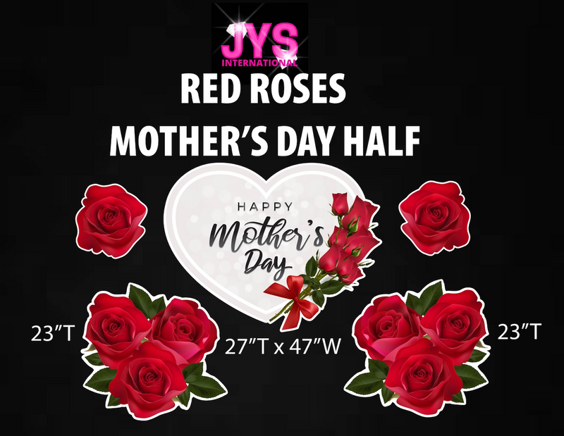 RED ROSES MOTHER'S DAY: HALF SHEET - Yard Card Signs by JYS International