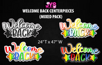 WELCOME BACK CENTERPIECE SET (OPTIONS) - Yard Card Signs by JYS International