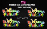 WELCOME BACK CENTERPIECE SET (OPTIONS) - Yard Card Signs by JYS International