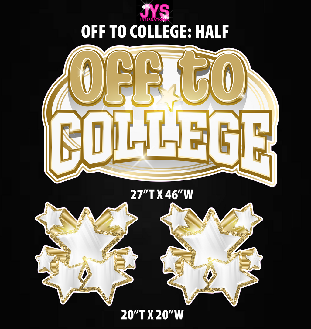 OFF TO COLLEGE: HALF SHEET - Yard Card Signs by JYS International