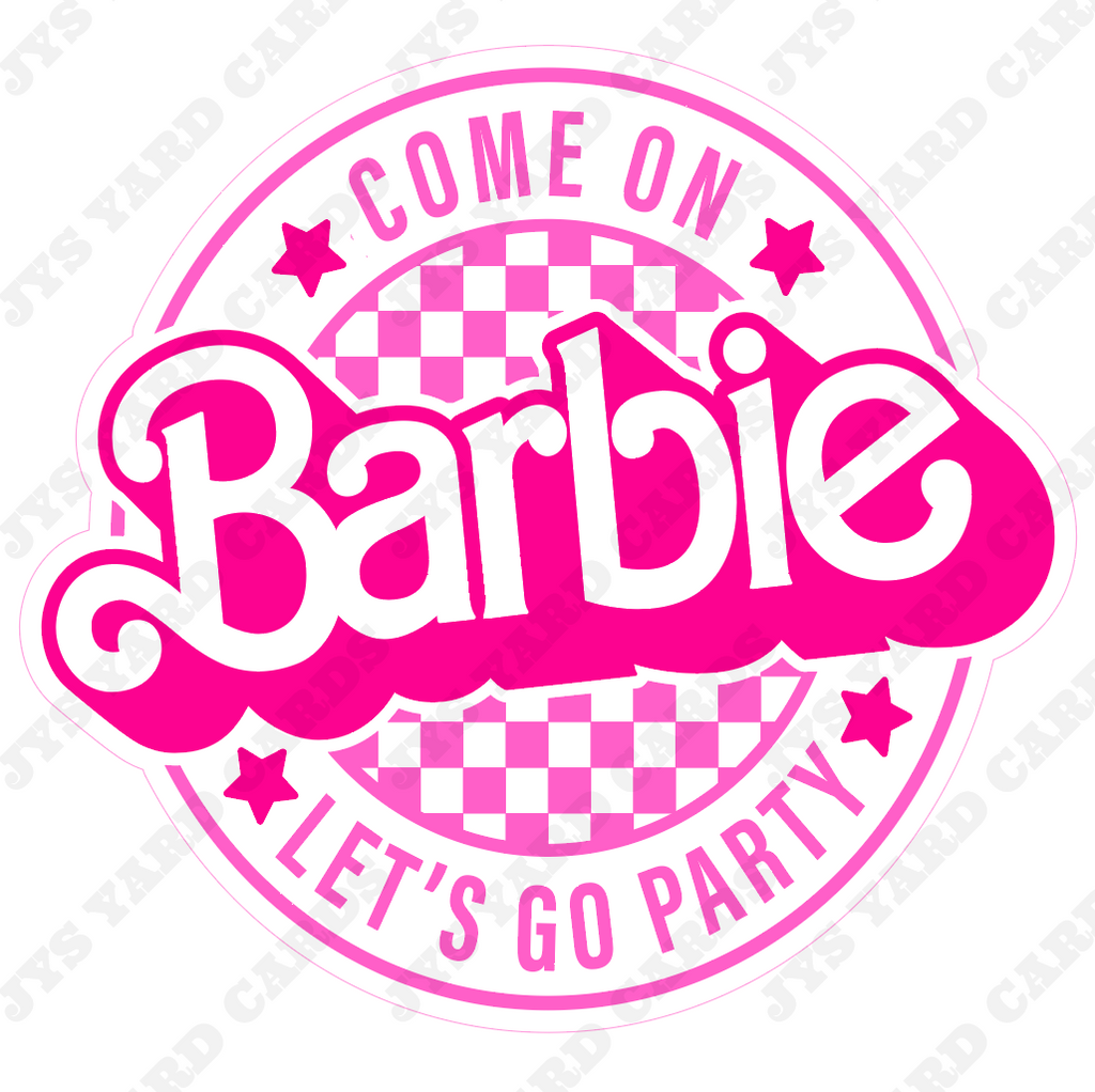 BARBIE LET'S PARTY - Yard Card Signs by JYS International