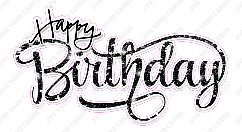 FANCY SCRIPT: HAPPY BIRTHDAY - Yard Card Signs by JYS International