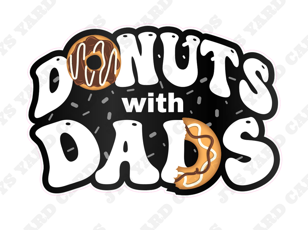 DONUTS WITH DADS - Yard Card Signs by JYS International