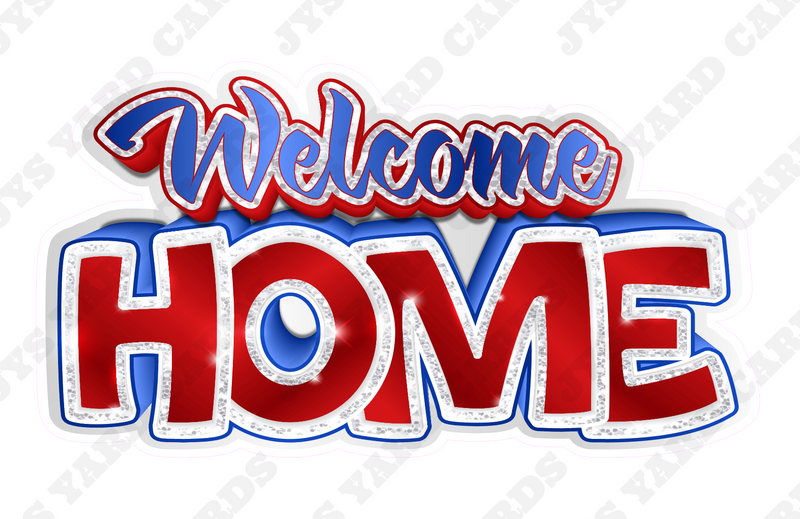 WELCOME HOME CENTERPIECE - Yard Card Signs by JYS International