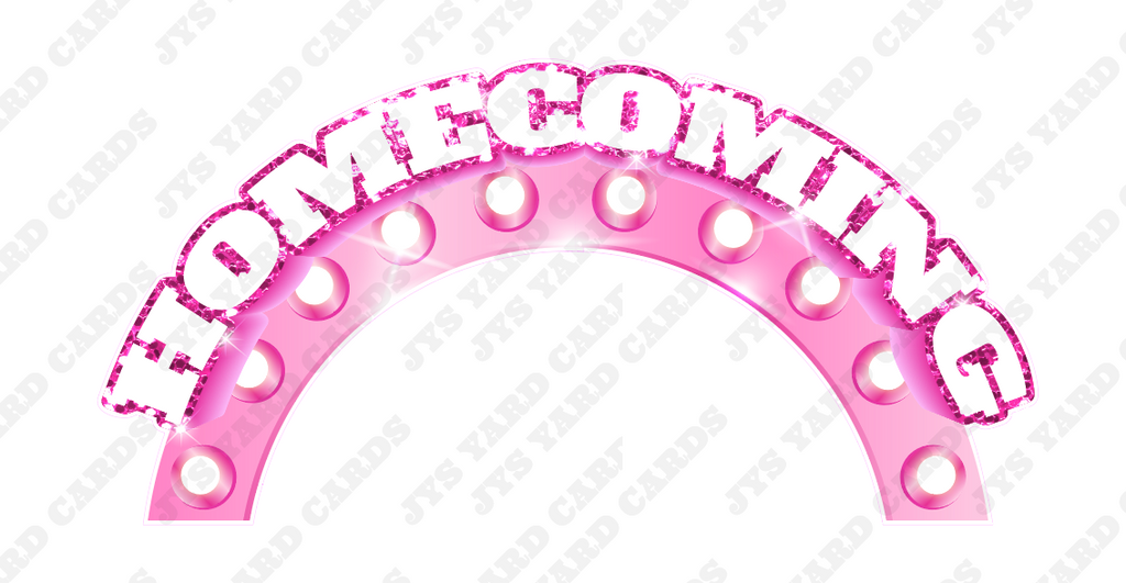 HOMECOMING PHOTO ARCH ONLY: PINK - Yard Card Signs by JYS International