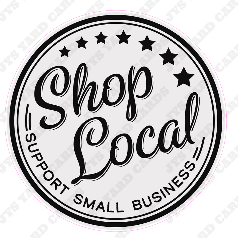 SHOP LOCAL - Yard Card Signs by JYS International