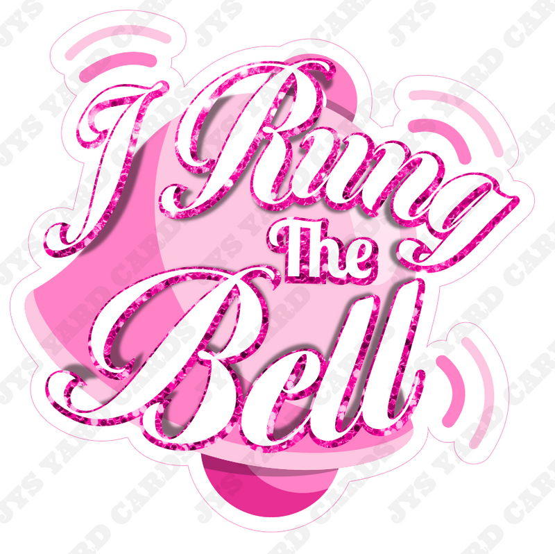 RING THE BELL (BREAST CANCER) - Yard Card Signs by JYS International