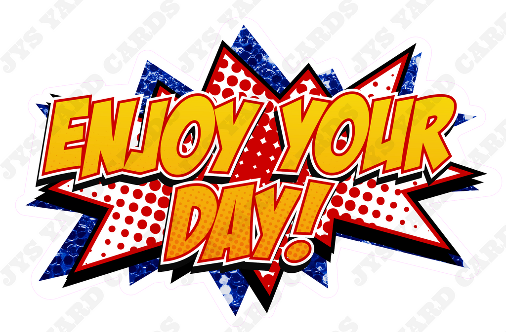 ENJOY YOUR DAY SUPERHERO - Yard Card Signs by JYS International