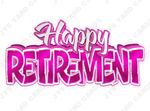 Retirement Centerpiece: Multiple Colors - Yard Card Signs by JYS International