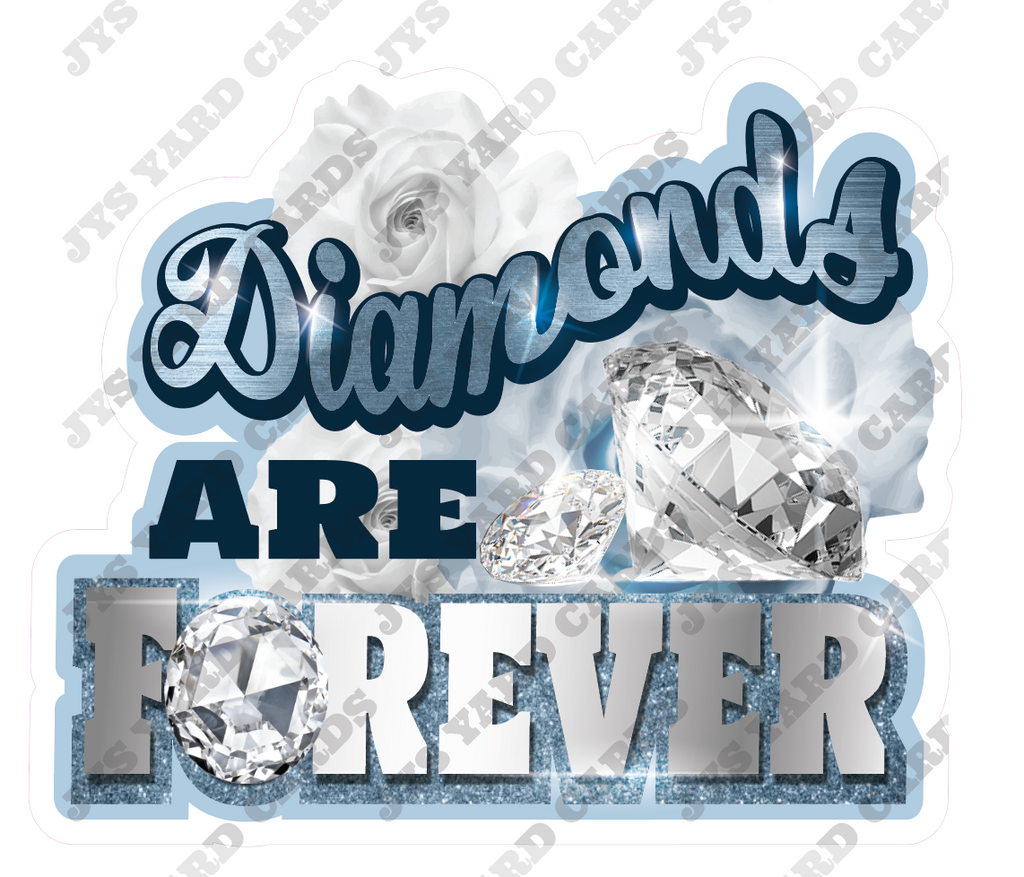 DIAMONDS ARE FOREVER STATEMENT - Yard Card Signs by JYS International