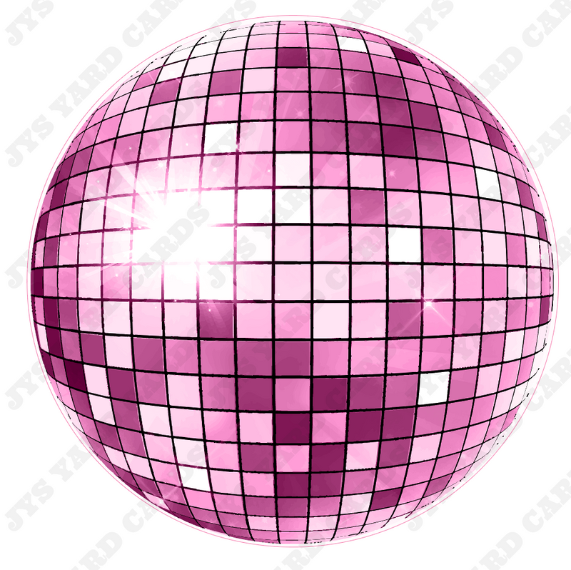 DISCO BALL: PINK - Yard Card Signs by JYS International