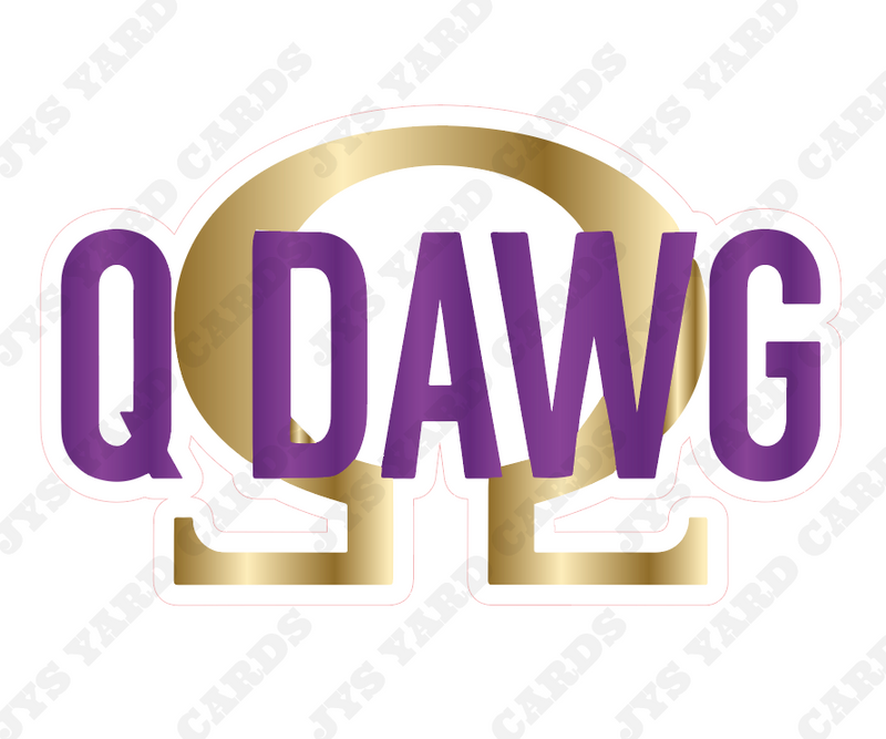 Q DAWG - Yard Card Signs by JYS International