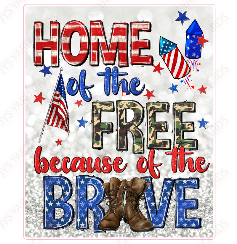 HOME OF THE FREE - Yard Card Signs by JYS International