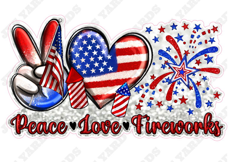 PEACE LOVE & FIREWORKS - Yard Card Signs by JYS International