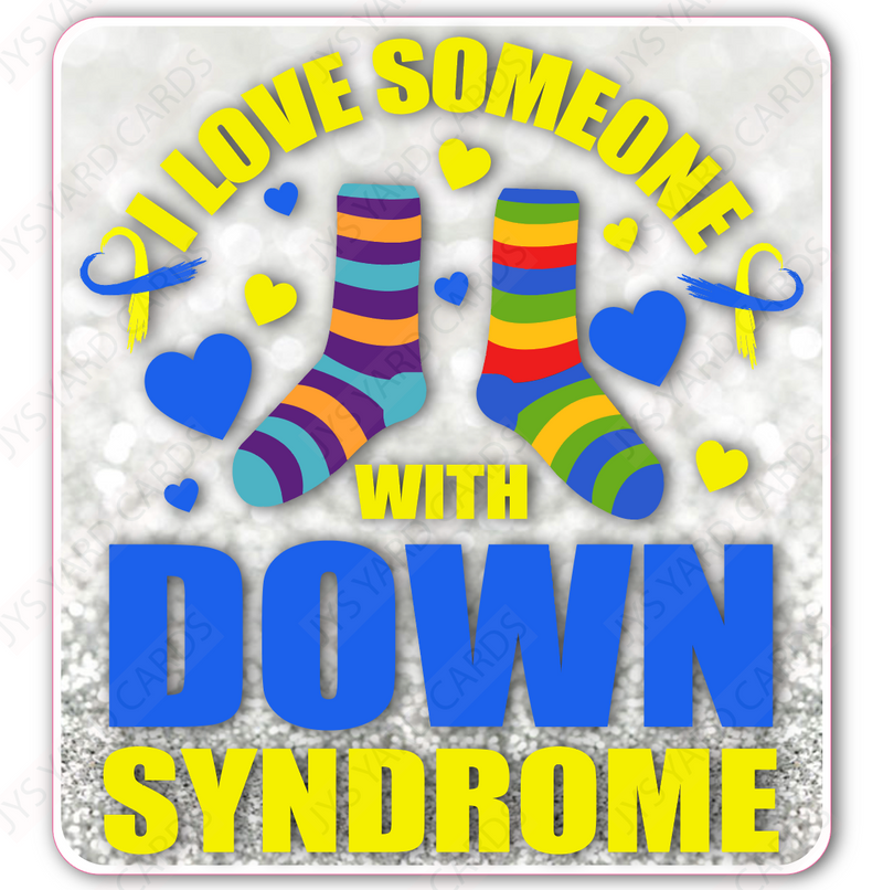 DOWN SYNDROME 4 - Yard Card Signs by JYS International